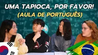 ENSINANDO PORTUGUÊS PARA AMIGOS COREANOS (Pedidos no Restaurante!)