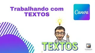 Trabalhando com TEXTOS no Canva #8