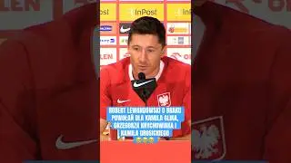 Robert Lewandowski o nieobecności weteranów reprezentacji Polski