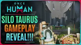 NEW SILO TAURUS GAMEPLAY REVEAL!! WAY OF WINTER! 【Once Human】