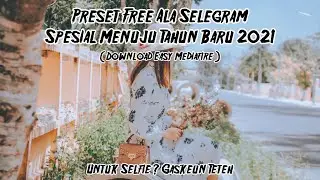 FREE !!! PRESET LIGHTROOM TERBARU | SUPORT UNTUK SELFIE