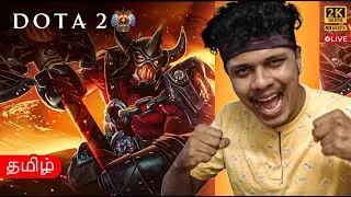 Dota 2 | 2K 60 FPS | Immortal Offlane | Dota 2 Tamil | Dota Tamil | Tamil Gaming |