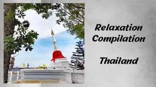 Relaxation Compilation - Thailand