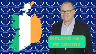 Ireland as a Private Equity Centre