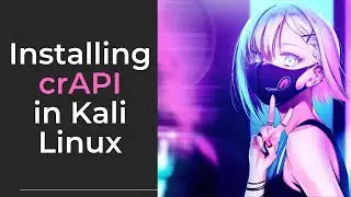 How to Install crAPI in Kali Linux | OWASP | API Testing |