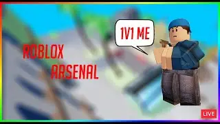 LIVE 🔴Arsenal 1v1s with viewers | Roblox Arsenal | Come and join us |  Road to 350 subs