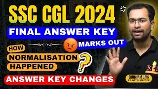 SSC CGL 2024 T 2 final answer key and marks| How normalisation happened?