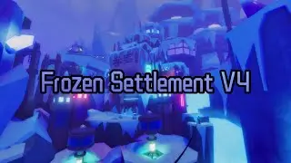 Roblox: FE2CM || Frozen Settlement V4 [4K][60FPS] \\ GLACIERMONT PEAK