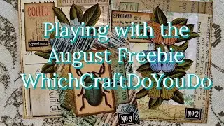 Playing with the August Freebie ~  WhichCraftDoYouDo ~ Playing with Paper and Glue
