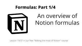 Making the most of Notion: Formulas: An overview of Notion formulas