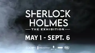 Sherlock Holmes — The Exhibition at Science Museum Oklahoma