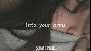 Ava max ,into your arms slowed