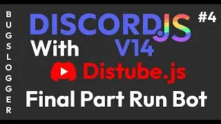 Disocrd Music Bot | Finally Bot is playing song | Part -4 | Distube.js | Bugslogger