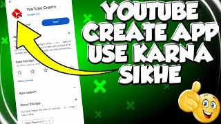 How To Use YouTube Create App |YouTube Create App Use Kaise Kare |How To Use Create App On Mobile