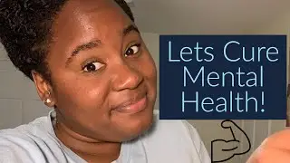 My Cure to Mental Health. (So Beneficial!!)