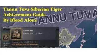 Hoi4 By Blood Alone Tannu Tuva Siberian Tiger Achievement Guide