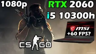 CS GO - RTX 2060 + i5 10300h | Laptop MSI GF65 Thin 10SER
