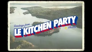 Le Kitchen Party