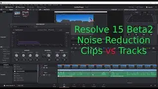 Resolve 15 | 16 Noise Reduction | Clips vs Tracks