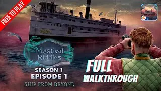 Mystical Riddles Episode 1 Ship From Beyond Full Walkthrough