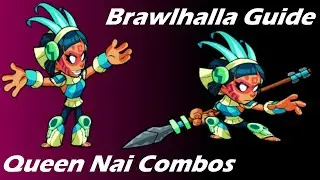 Brawlhalla Guide | Easy Queen Nai Combos