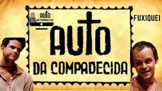 O Auto da Compadecida | Antes e Depois (Veja como estão eles em 2020.