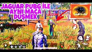 JAGUAR PUBGYLA AYNI MAÇA DÜŞERSEK | PUBG MOBİLE
