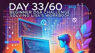 Day 33/60: Beginner DSA Challenge Solving Lisa's Workbook 😱📖📒😱