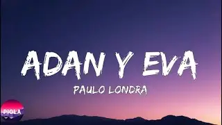 Paulo Londra - Adan y Eva  (Letra-Lyrics)1