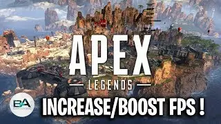 How to INCREASE/BOOST FPS in Apex Legends !