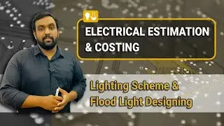 Types of Lamp Fitting & Design of Flood Lights | Illumination Engg | Electrical Estimation & Costing