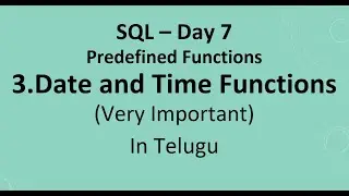 SQL Day 7: Date and Time Functions