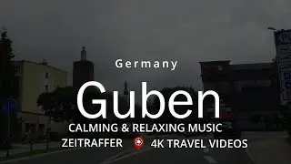 Guben Gubin Polska Citydrive gestern & heute Travel Video NOW & THEN 4k Miasto Gubin wczoraj i dziś