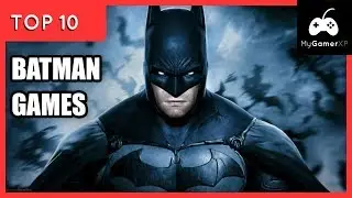 Top 10 Batman Games