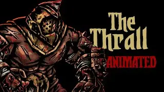 THE THRALL animated