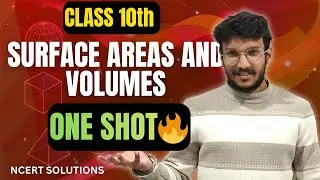 Class 10th Surface Areas and Volumes ONE SHOT 🔥 | Class 10 Maths Chapter 12 | Aman Verma