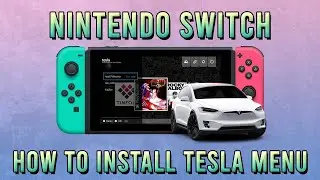 Nintendo Switch How To Install Tesla Menu 2023!