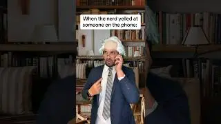 When the nerd yelled at someone on the phone 🤓 #comedy #shorts