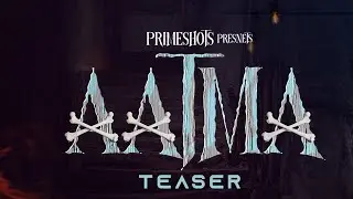 Aatma Teaser | Aliya Naaz | Deepika Kudtarker | PrimeShots
