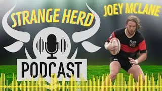 Strange Herd Learning Rugby and Getting In The Ruck ft. Joey McLane