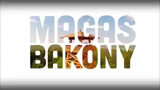 Magas-Bakony - Deadcatdigital Productions