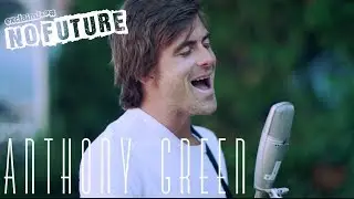 Anthony Green - "When I Come Home" (Acoustic) I No Future