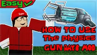How to use the Ray's Mod Physics Gun... [Guide] [Easy]