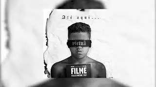 9| Vietnã - Filme |Prod. Vietnã |FAIXA BÔNUS