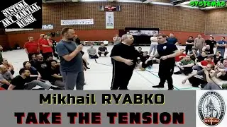 👊 DEPLACEZ-VOUS POUR PRENDRE LA TENSION - MIKAIL RYABKO art martial russe👊