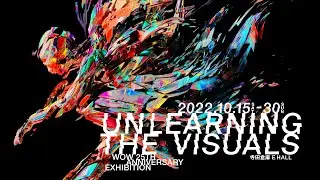WOW25「Unlearning the Visuals」Teaser Movie