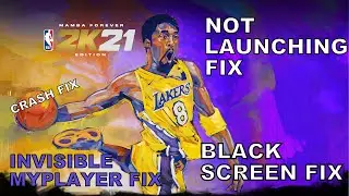 NBA 2K21 Not Launching Fix | Black Screen Fix | Crashes Fix | Invisible Player Fix For PC
