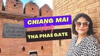 Chiang Mai Old City Tour: info and visit to Tha Phae Gate