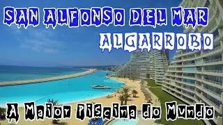 Algarrobo - San Alfonso Del Mar (Maior Piscina do Mundo)