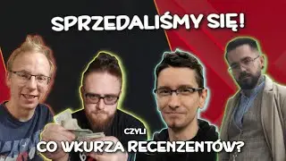 Sprzedaliśmy się czyli co wkurza recenzentów? Live u Ogrywamy!
